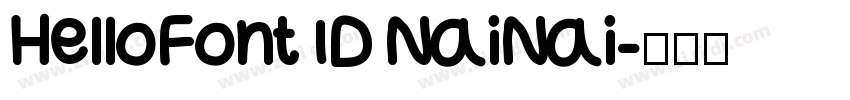 HelloFont ID NaiNai字体转换 HelloFont ID NaiNai字体转换